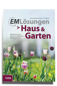 EM Lösungen Haus und Garten, E. Hammes und Giselavan den Höövel